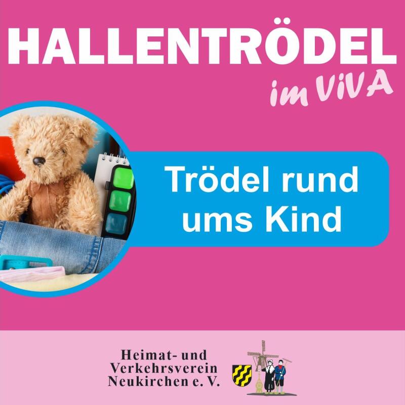 Trödel rund um’s Kind (Standplatz), 16.03.2025, Neukirchen-Vluyn